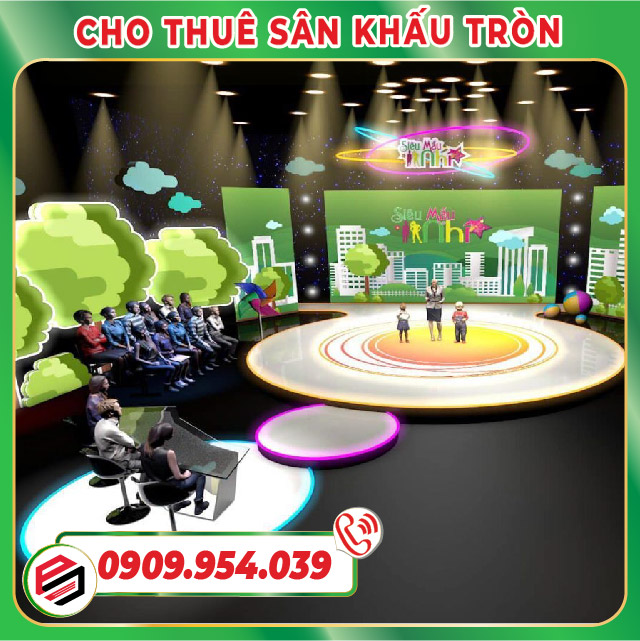 Sân khấu tròn thiết kế đặc biệt