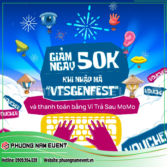 Quẩy show GENfest, Ví Trả Sau khao ngay 50K khi mua vé! Quẩy show GENfest, Ví Trả Sau khao ngay 50K khi mua vé!