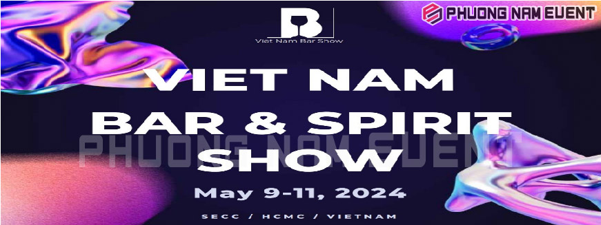 VIETNAM BAR & SPIRIT SHOW 2024 Exhibition