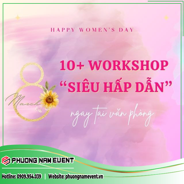 Ý Tưởng Tổ Chức Tiệc Chào Mừng Ngày Quốc Tế Phụ Nữ 8/3 Tại Văn Phòng