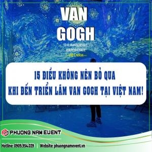 Không Nên Bỏ Qua Điều Này Khi Đến Triển Lãm Van Gogh Tại Việt Nam!