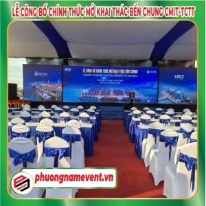 Phương Nam Event Thi Công Không Gian Sự Kiện Lễ Công Bố Mở Khai Thác Bến Chung Cmit – Tctt